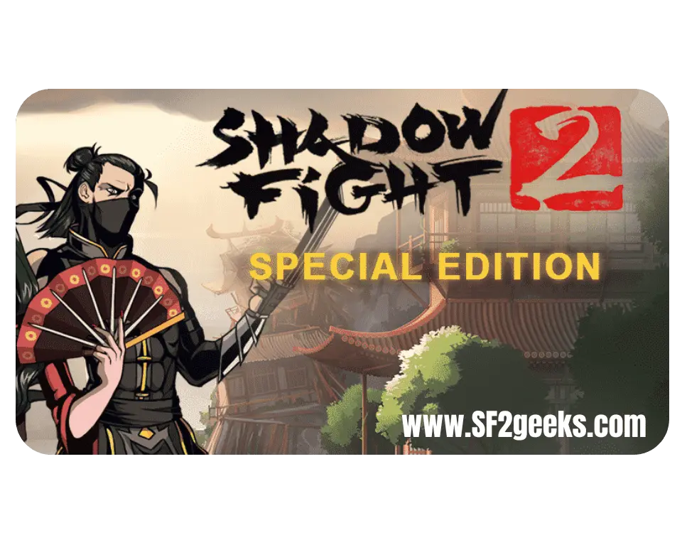 Shadow Fight 2 Mod APK V2.41.7 (MOD, Unlimited Money) 16 Shadow Fight 2 Special edition